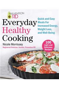 Prevention Rd's Everyday Healthy Cooking