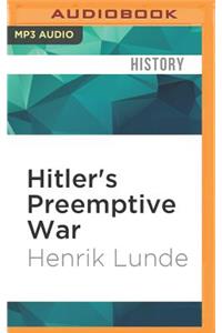 Hitler's Preemptive War