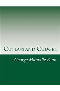 Cutlass and Cudgel