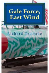 Gale Force, East Wind