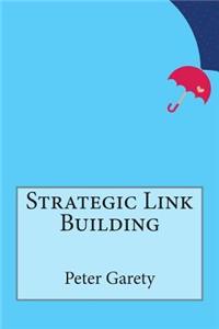 Strategic Link Building
