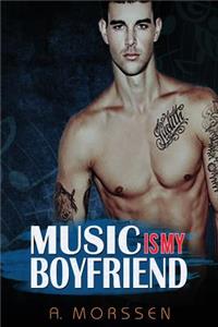 Music is my Boyfriend
