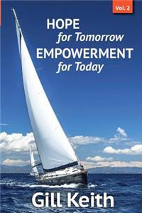 Hope for Tomorrow, Empowerment for Today Volume 2