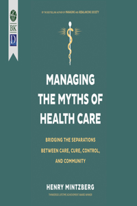 Managing the Myths of Health Care