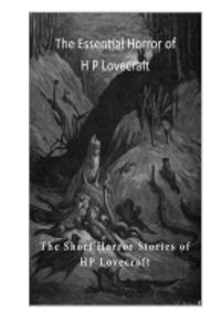 Essential Horror of H P Lovecraft