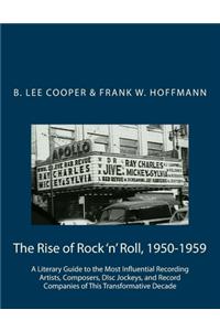 The Rise of Rock 'n' Roll, 1950-1959