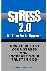 Stress 2.0 - It's time for an upgrade
