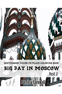 Big Day in Moscow