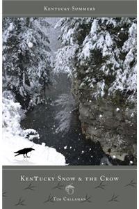 Kentucky Snow & the Crow