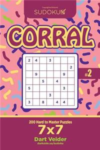 Sudoku Corral - 200 Hard to Master Puzzles 7x7 (Volume 2)