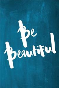 Chalkboard Journal - Be Series - Be Beautiful (Aqua)