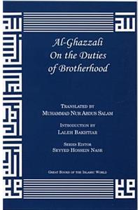 Al-Ghazzali on the Duties of Brotherhood