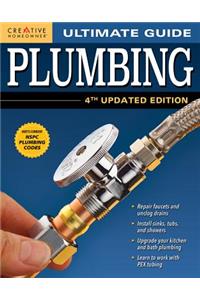 Ultimate Guide: Plumbing, 4th Updated Edition