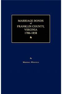 Marriage Bonds of Franklin County, Virginia 1786-1858