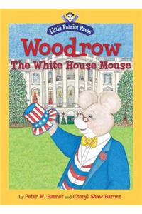 Woodrow, the White House Mouse