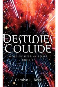 Destinies Collide