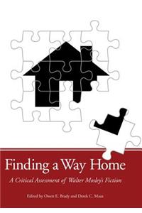 Finding a Way Home: A Critical Assessment of Walter Mosley's Fiction