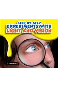 Step-By-Step Experiments with Light and Vision