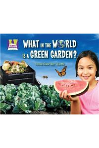 What in the World Is a Green Garden?