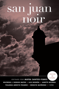 San Juan Noir (Spanish-Language Edition) (Spanish-Language)