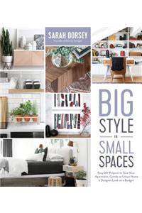 Big Style in Small Spaces