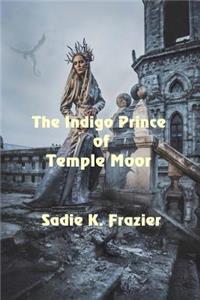 The Indigo Prince of Temple Moor