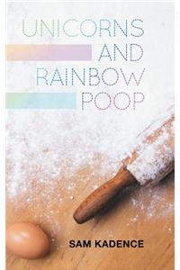 Unicorns and Rainbow Poop