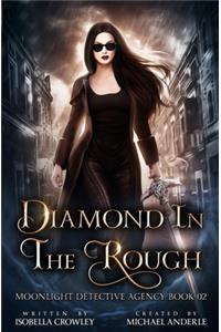 Diamond In The Rough