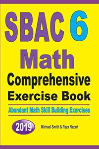 SBAC 6 Math Comprehensive Exercise Book