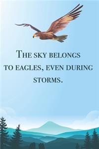 The sky belongs to eagles... - blank lined notebook - journal - Eagle quote (6x9 inches) with 100 Pages