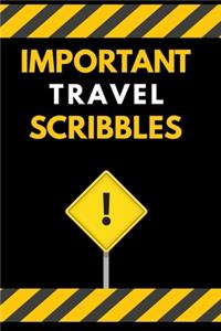 Important Travel Nurse Scribbles Notebook / Journal 6x9 Ruled Lined 120 Pages