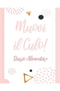 Muovi il Culo! Diario Alimentare