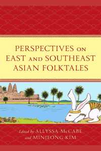 Perspectives on East and Southeast Asian Folktales