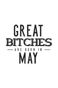 Great Bitches Are Born In May