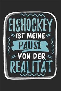Eishockey ist Meine Pause Von Der Realität