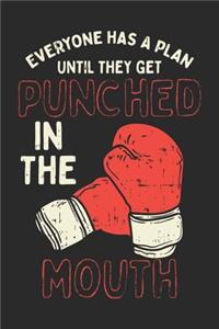 Everyone Has A Plan Until They Get Punched In The Mouth Lustiges Boxer Notebook