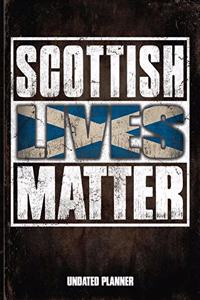 Scottish Lives Matter Undated Planner