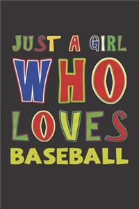 Just A Girl Who Loves Baseball