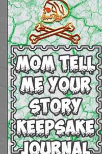 Mom Tell me Your Story Keepsake Journal