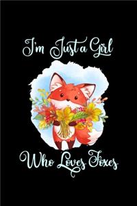 I'm Just a Girl Who Loves Foxes