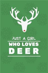 Just a Girl Who Loves Deer