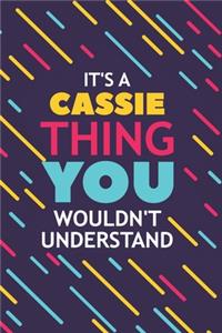 It's a Cassie Thing You Wouldn't Understand