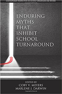 Enduring Myths That Inhibit School Turnaround (hc)