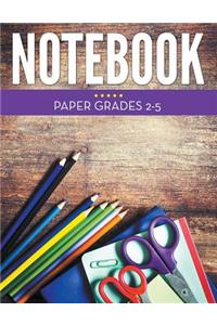 Notebook Paper Grades 2-5
