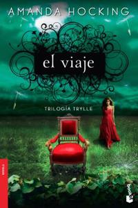 Viaje / Ascend: A Trylle Novel: Y Si Todo Tu Mundo Estuviera Construido Sobre Una Mentira?