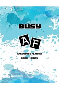 Busy AF Calendar & Planner 2020-2024