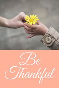 Be Thankful