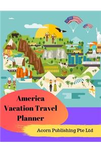 America Vacation Travel Planner