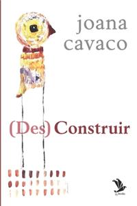 (Des)Construir