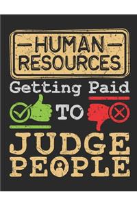 Human Resources Getting Paid to Judge People